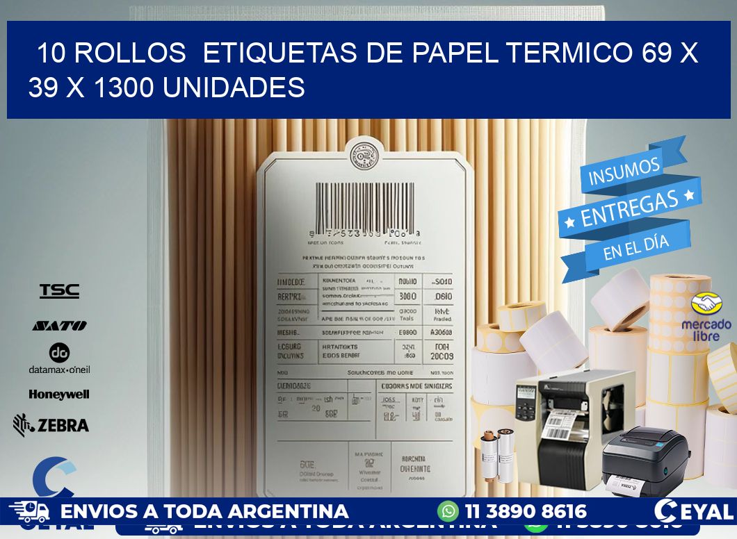 10 ROLLOS  ETIQUETAS DE PAPEL TERMICO 69 x 39 X 1300 UNIDADES