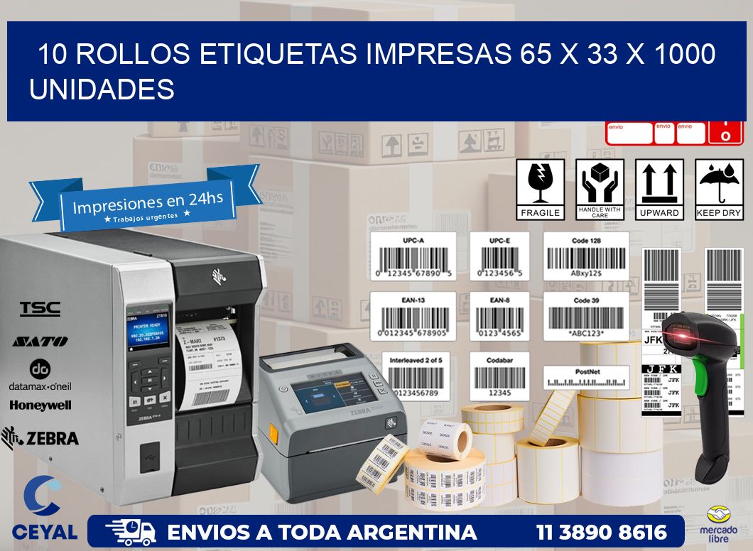 10 ROLLOS ETIQUETAS IMPRESAS 65 x 33 X 1000 UNIDADES