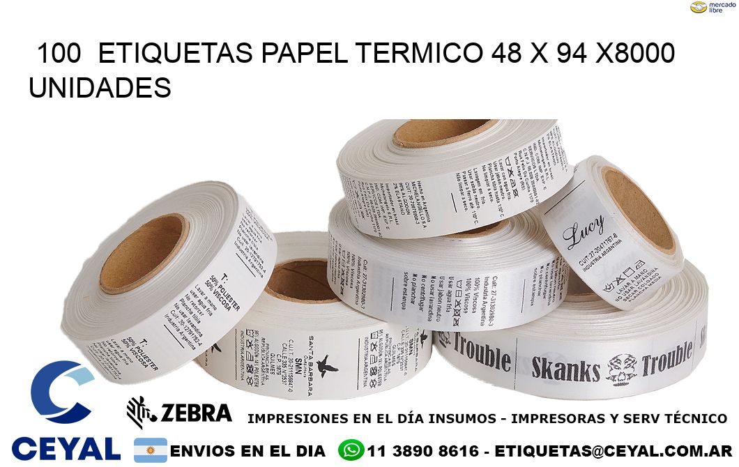 100  ETIQUETAS PAPEL TERMICO 48 x 94 X8000 UNIDADES