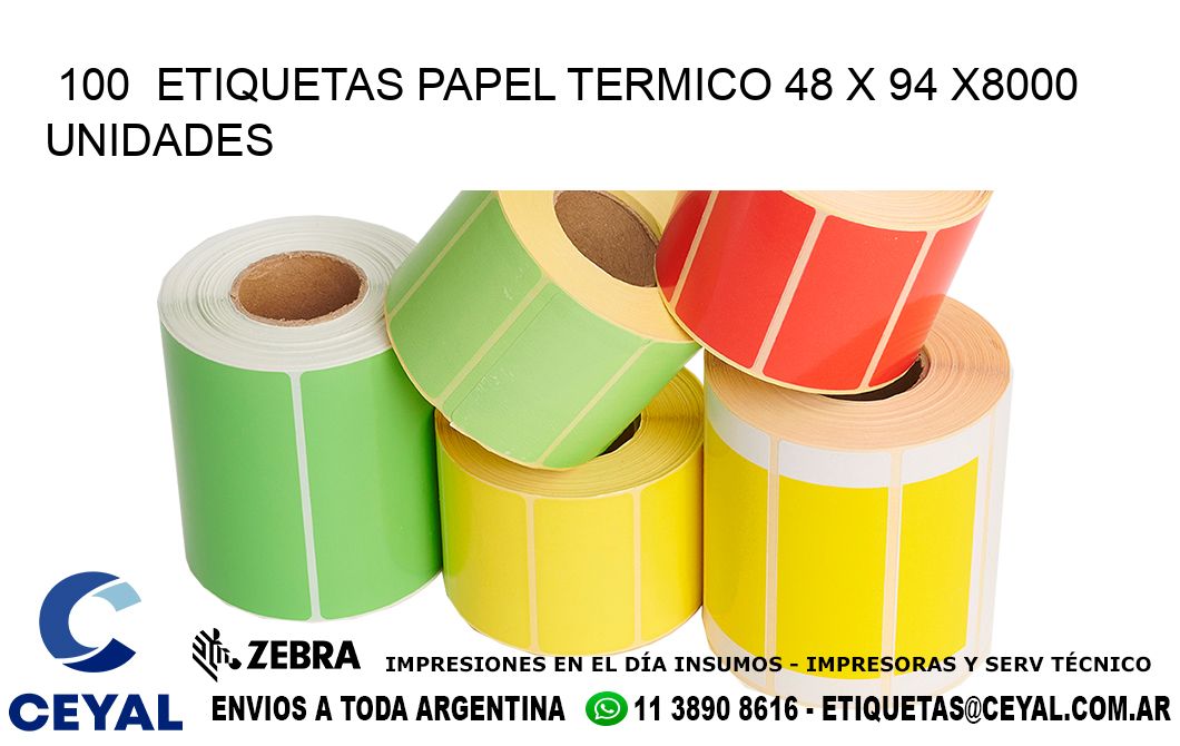 100  ETIQUETAS PAPEL TERMICO 48 x 94 X8000 UNIDADES