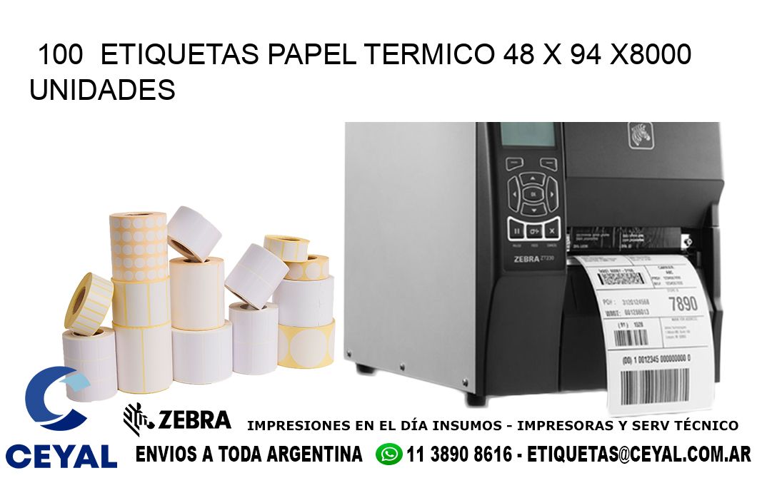 100  ETIQUETAS PAPEL TERMICO 48 x 94 X8000 UNIDADES