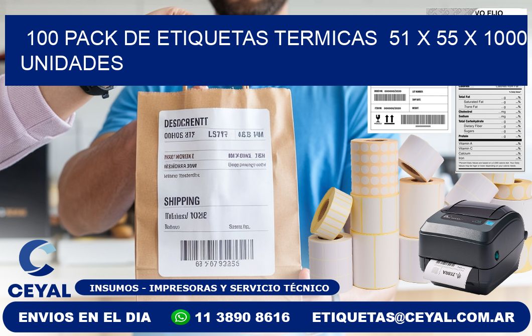 100 PACK DE ETIQUETAS TERMICAS  51 x 55 X 1000 UNIDADES