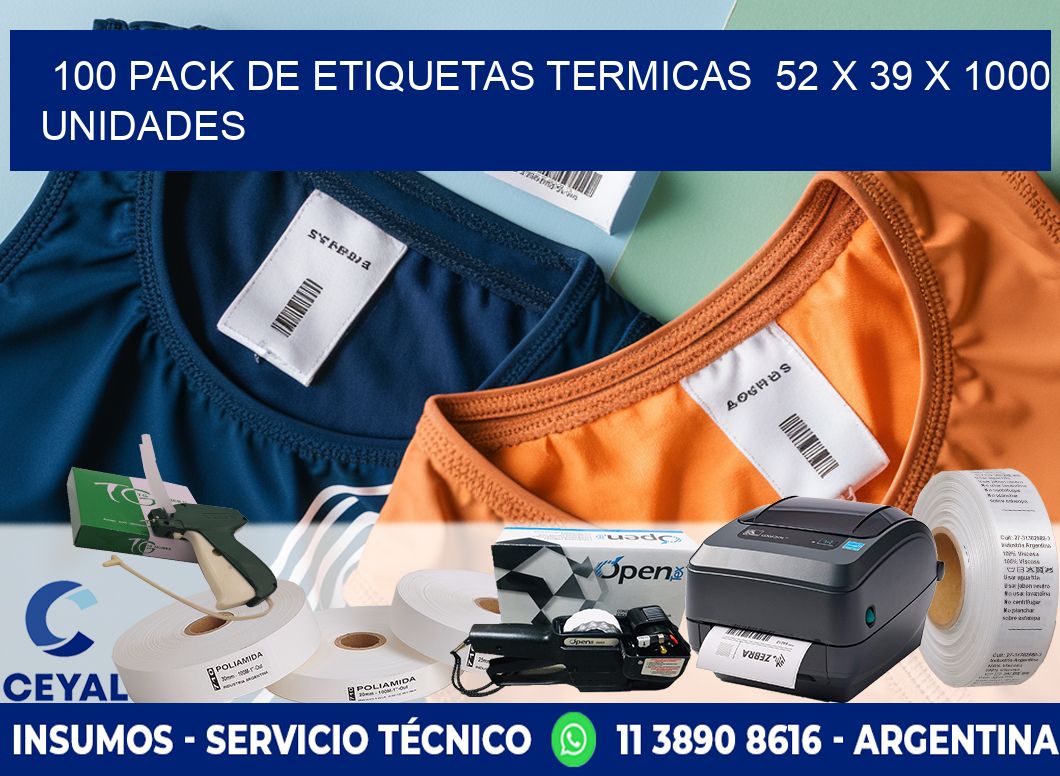 100 PACK DE ETIQUETAS TERMICAS  52 x 39 X 1000 UNIDADES