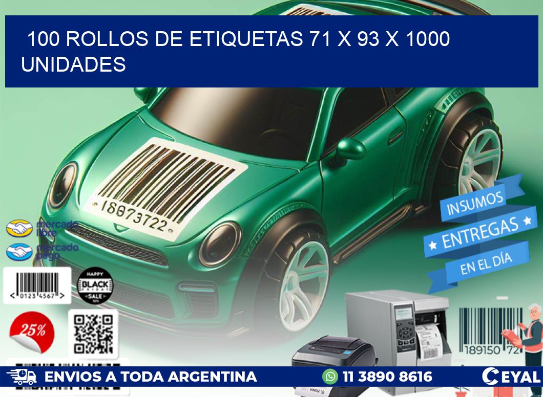 100 ROLLOS DE ETIQUETAS 71 x 93 X 1000 UNIDADES