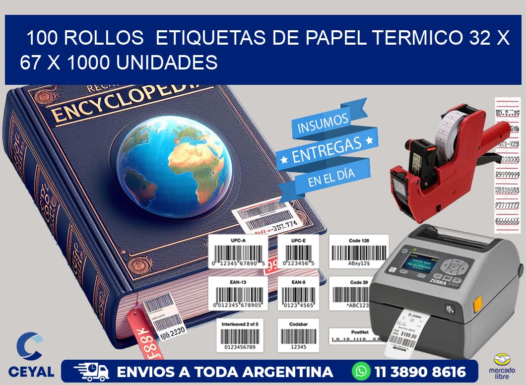 100 ROLLOS  ETIQUETAS DE PAPEL TERMICO 32 x 67 X 1000 UNIDADES