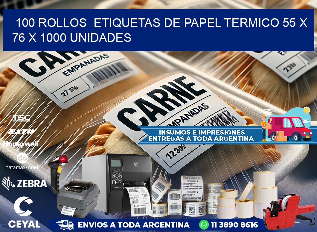 100 ROLLOS  ETIQUETAS DE PAPEL TERMICO 55 x 76 X 1000 UNIDADES