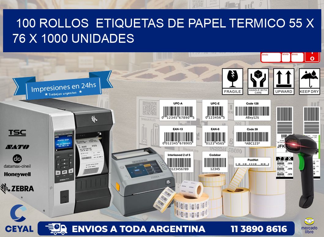 100 ROLLOS  ETIQUETAS DE PAPEL TERMICO 55 x 76 X 1000 UNIDADES