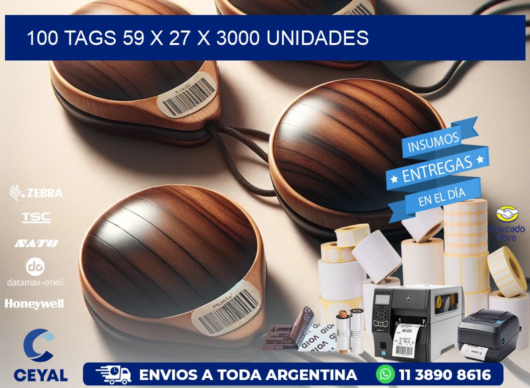 100 TAGS 59 x 27 X 3000 UNIDADES