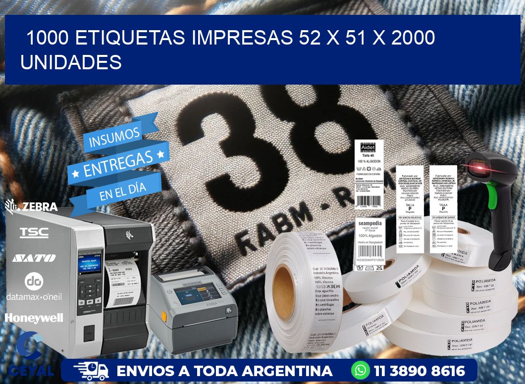 1000 ETIQUETAS IMPRESAS 52 x 51 X 2000 UNIDADES