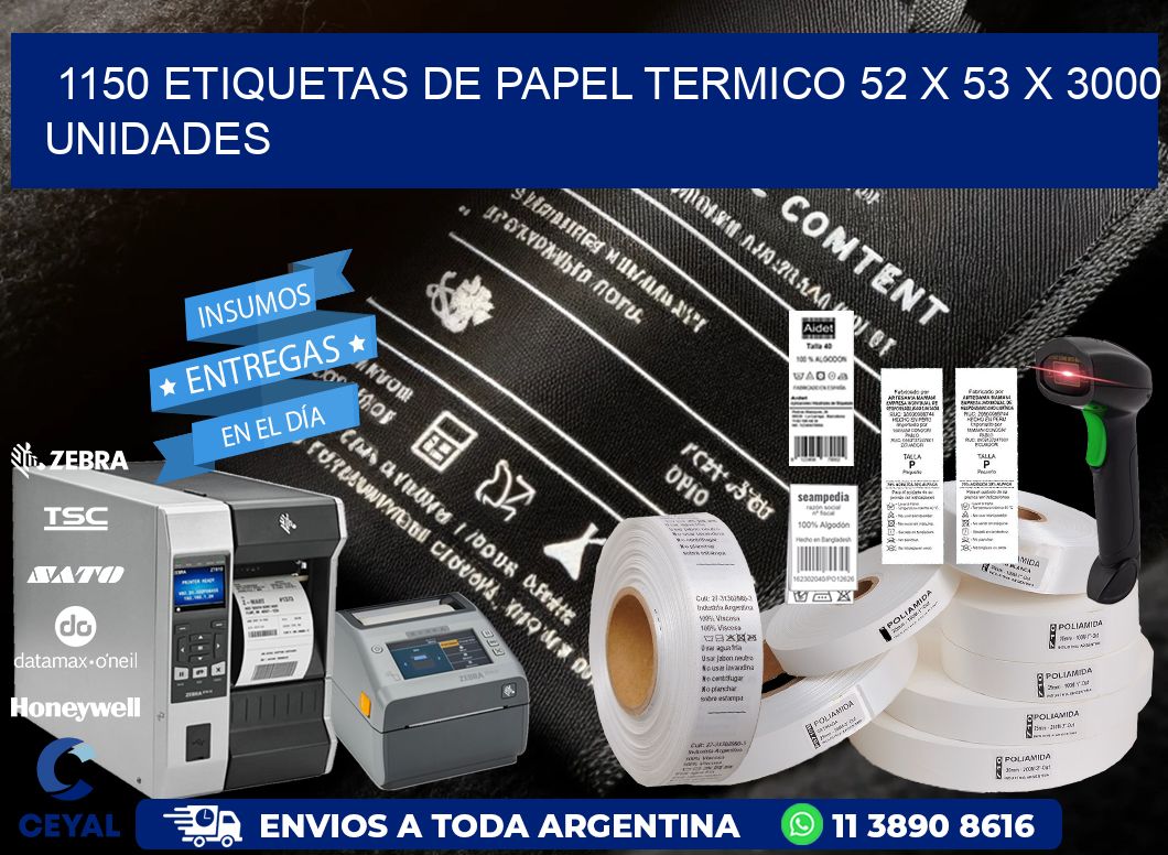 1150 ETIQUETAS DE PAPEL TERMICO 52 x 53 X 3000 UNIDADES