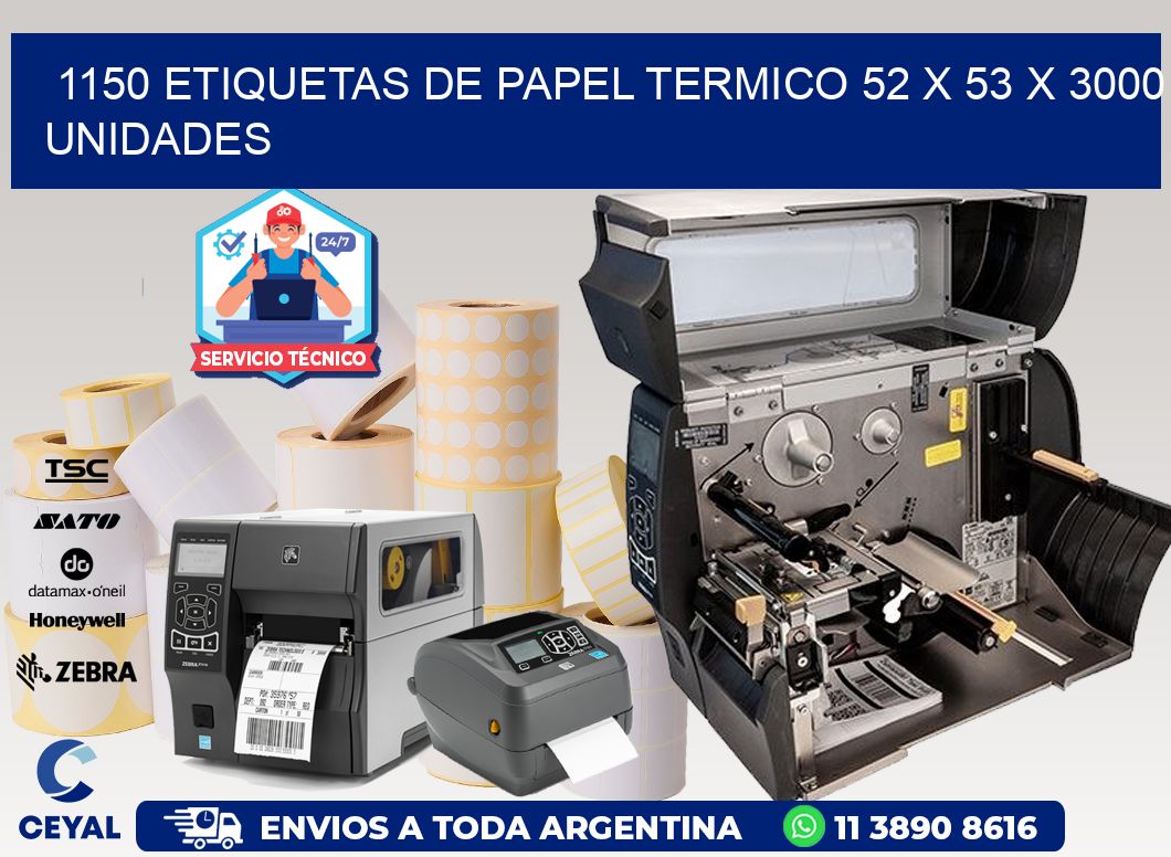 1150 ETIQUETAS DE PAPEL TERMICO 52 x 53 X 3000 UNIDADES