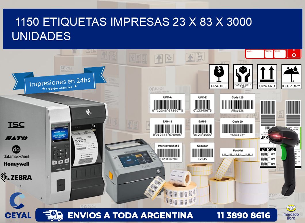 1150 ETIQUETAS IMPRESAS 23 x 83 X 3000 UNIDADES