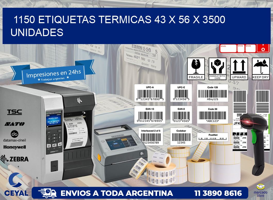 1150 ETIQUETAS TERMICAS 43 x 56 X 3500 UNIDADES