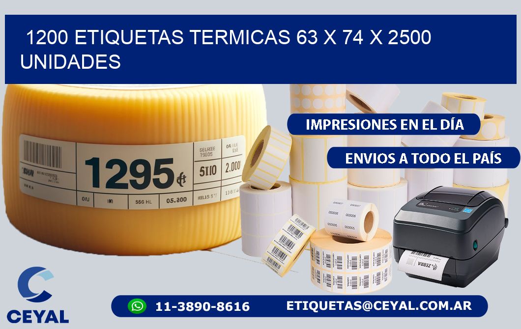 1200 ETIQUETAS TERMICAS 63 x 74 X 2500 UNIDADES