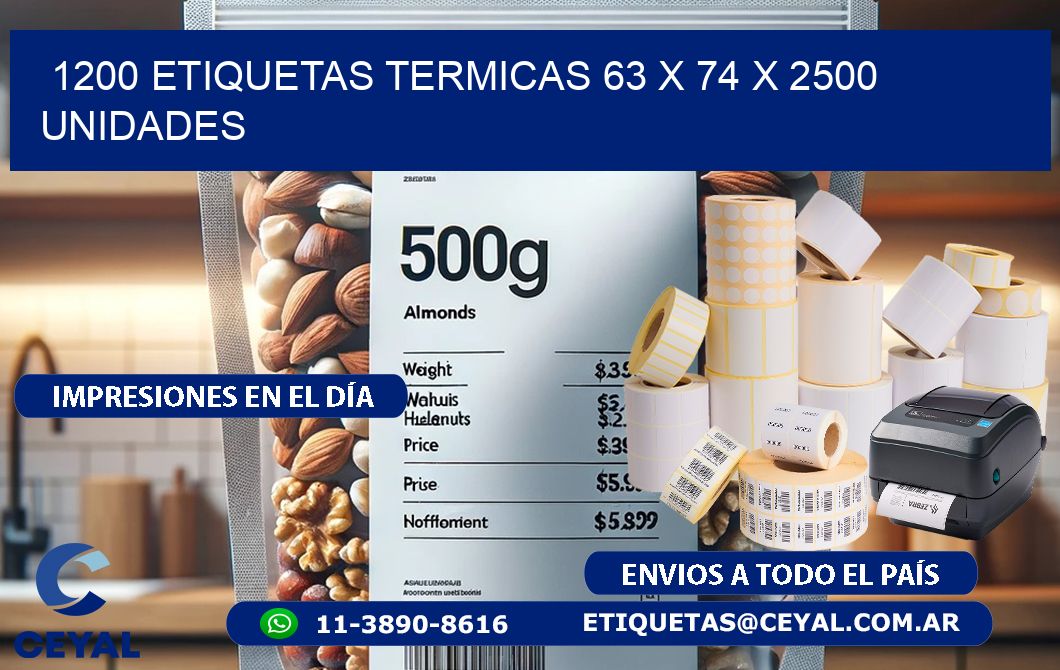 1200 ETIQUETAS TERMICAS 63 x 74 X 2500 UNIDADES