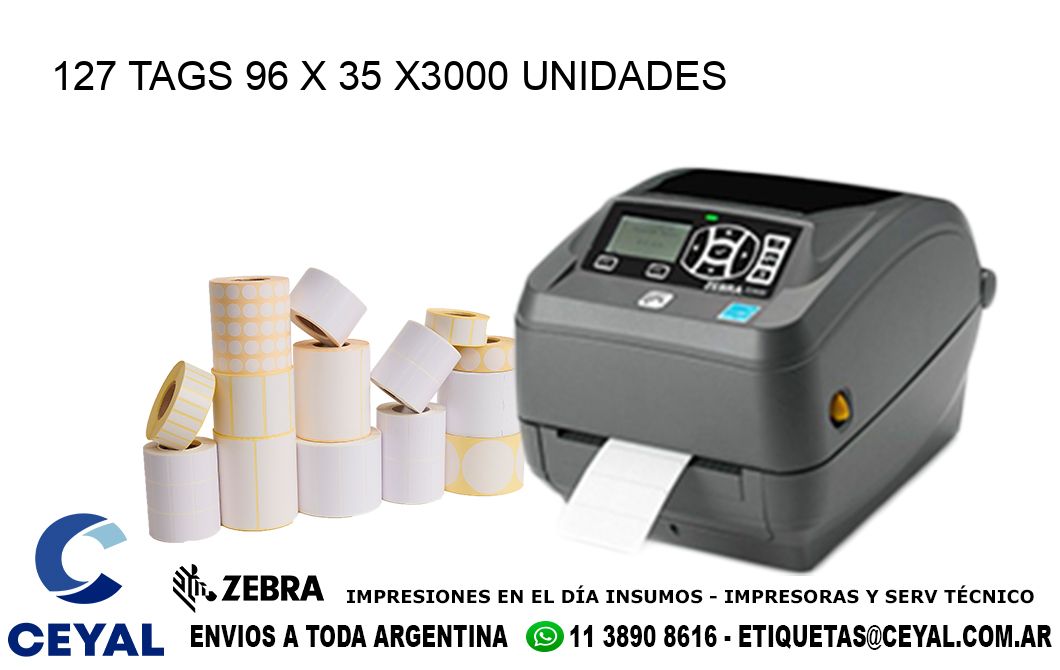 127 TAGS 96 x 35 X3000 UNIDADES