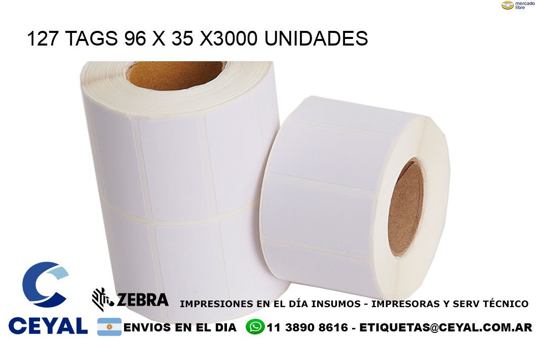 127 TAGS 96 x 35 X3000 UNIDADES