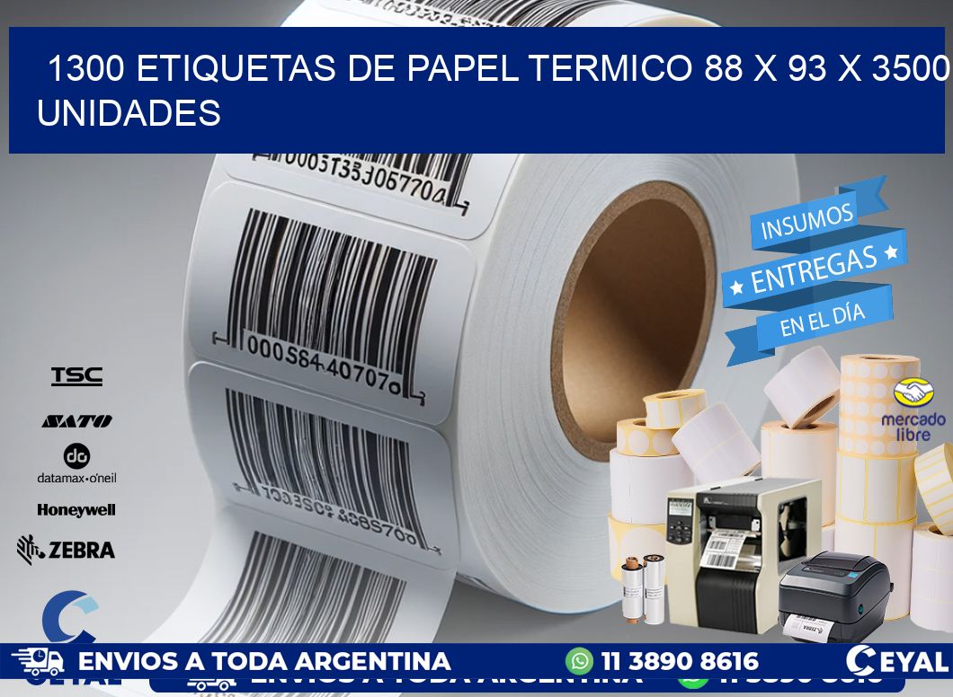 1300 ETIQUETAS DE PAPEL TERMICO 88 x 93 X 3500 UNIDADES