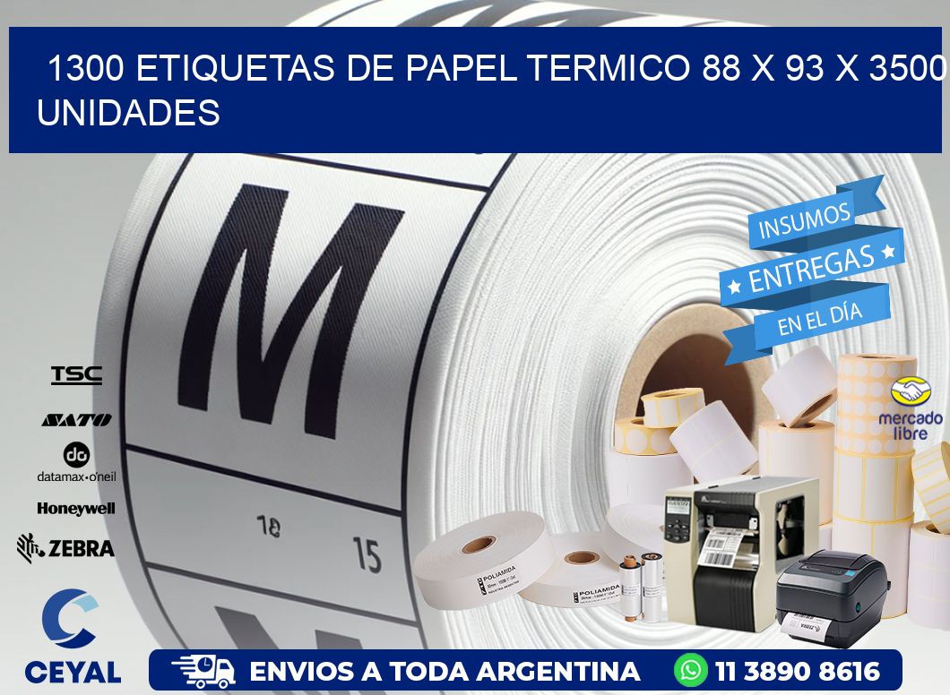 1300 ETIQUETAS DE PAPEL TERMICO 88 x 93 X 3500 UNIDADES