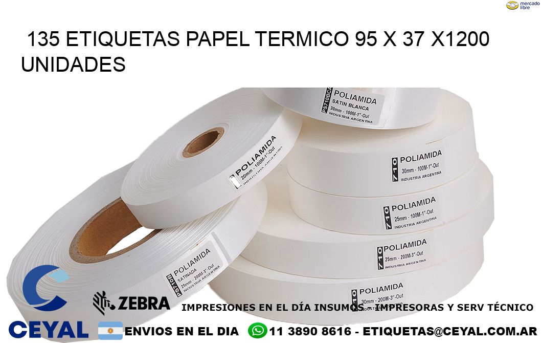 135 ETIQUETAS PAPEL TERMICO 95 x 37 X1200 UNIDADES