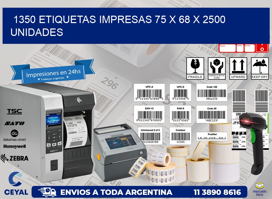 1350 ETIQUETAS IMPRESAS 75 x 68 X 2500 UNIDADES