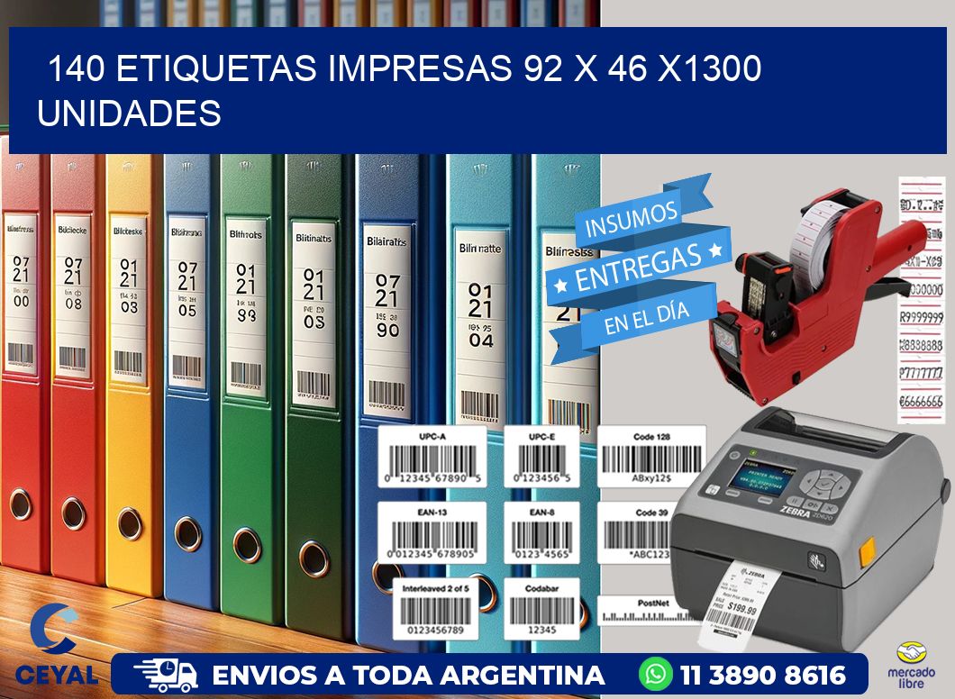 140 ETIQUETAS IMPRESAS 92 x 46 X1300 UNIDADES