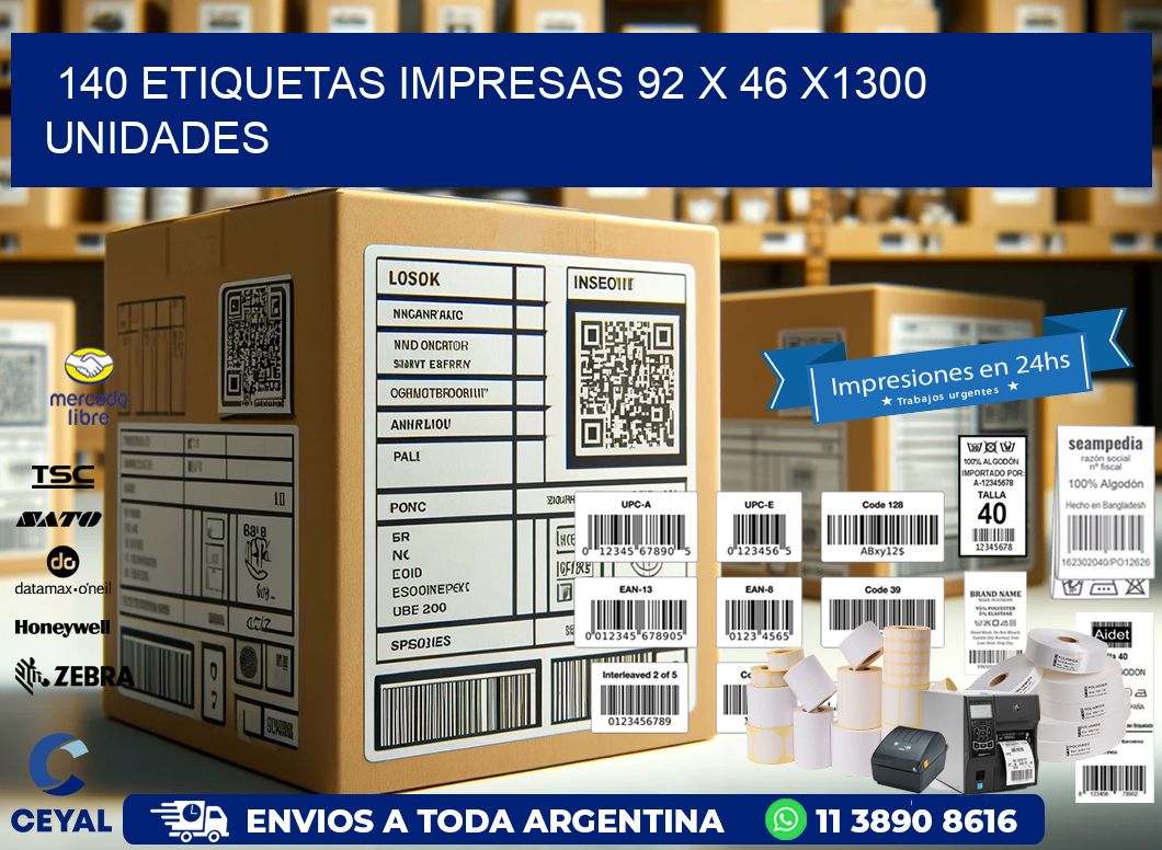 140 ETIQUETAS IMPRESAS 92 x 46 X1300 UNIDADES