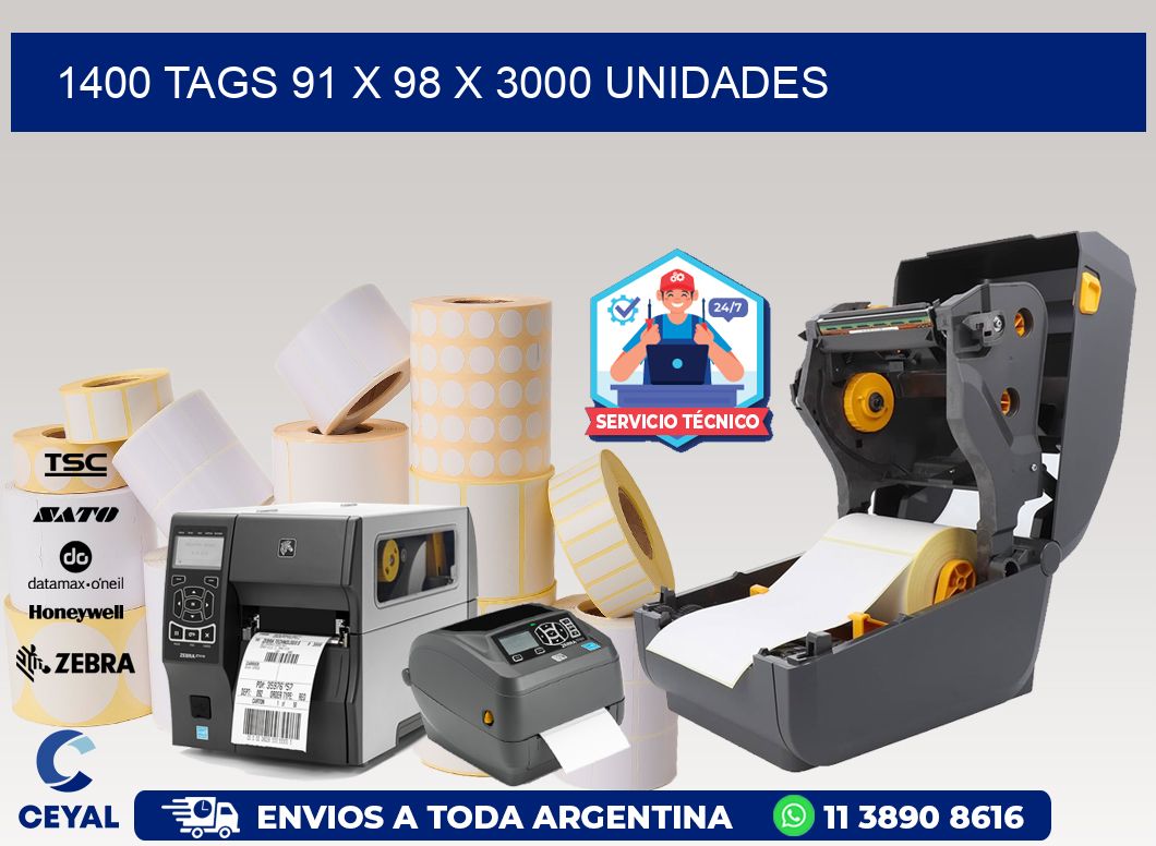 1400 TAGS 91 x 98 X 3000 UNIDADES