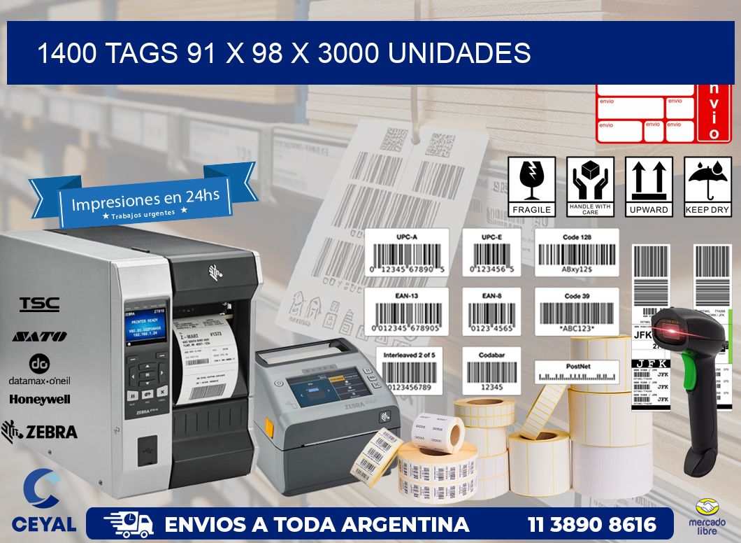 1400 TAGS 91 x 98 X 3000 UNIDADES