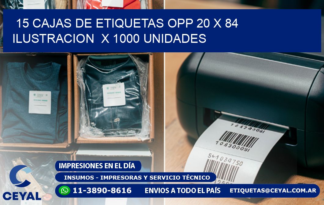 15 CAJAS DE ETIQUETAS OPP 20 x 84 ILUSTRACION  X 1000 UNIDADES