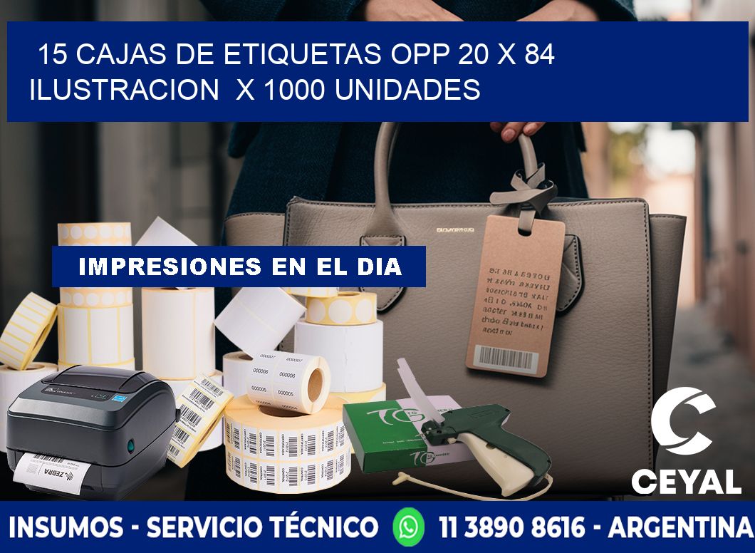 15 CAJAS DE ETIQUETAS OPP 20 x 84 ILUSTRACION  X 1000 UNIDADES