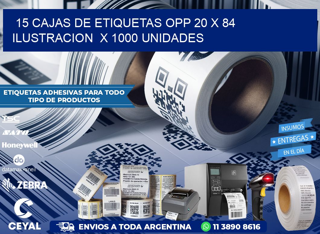 15 CAJAS DE ETIQUETAS OPP 20 x 84 ILUSTRACION  X 1000 UNIDADES