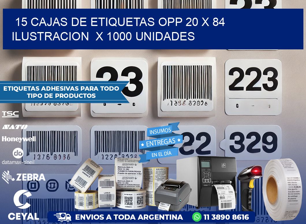 15 CAJAS DE ETIQUETAS OPP 20 x 84 ILUSTRACION  X 1000 UNIDADES