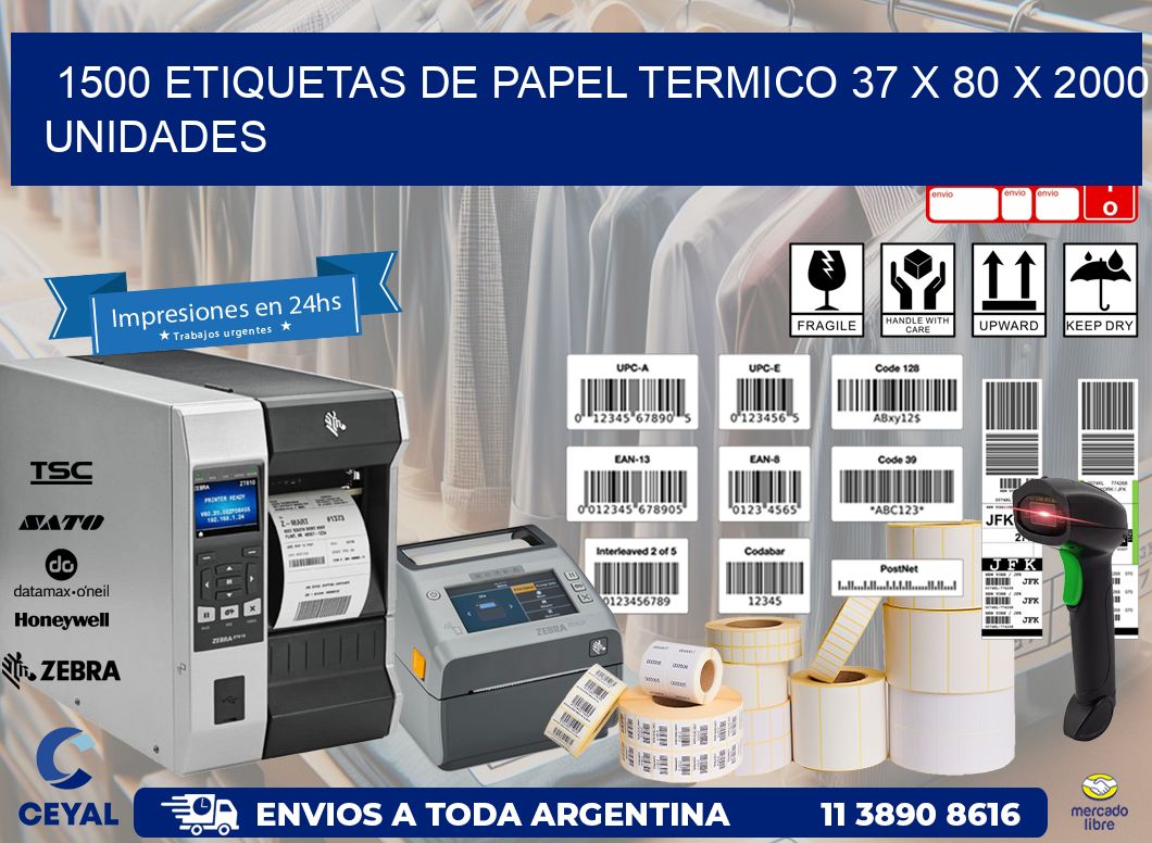 1500 ETIQUETAS DE PAPEL TERMICO 37 x 80 X 2000 UNIDADES