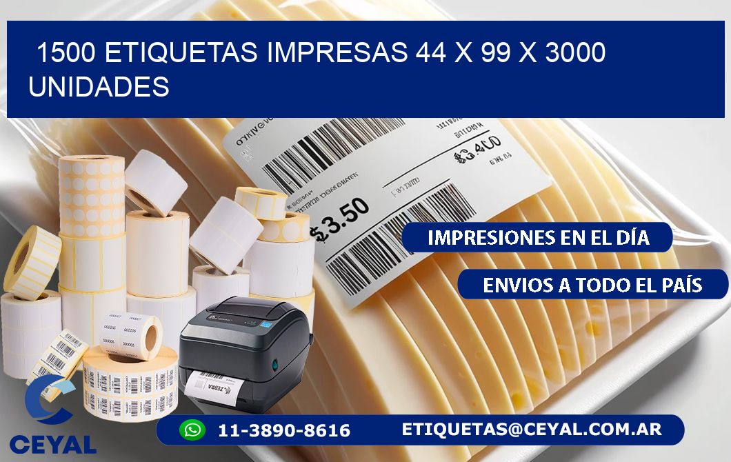 1500 ETIQUETAS IMPRESAS 44 x 99 X 3000 UNIDADES