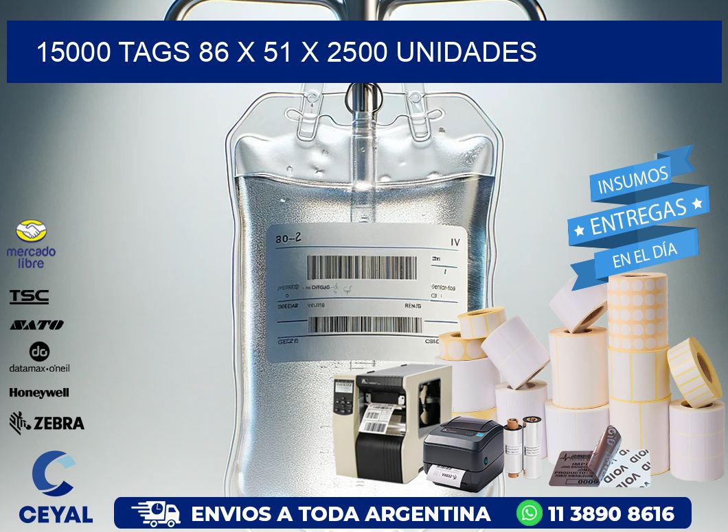 15000 TAGS 86 x 51 X 2500 UNIDADES