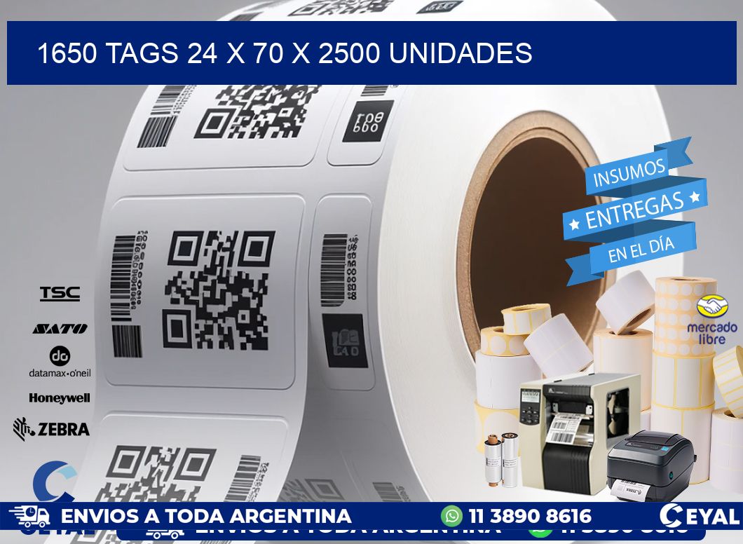 1650 TAGS 24 x 70 X 2500 UNIDADES