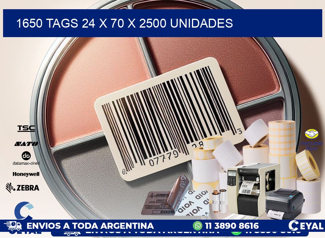 1650 TAGS 24 x 70 X 2500 UNIDADES