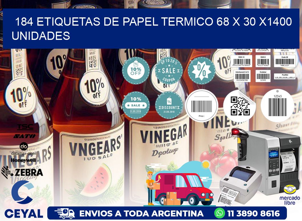 184 ETIQUETAS DE PAPEL TERMICO 68 x 30 X1400 UNIDADES