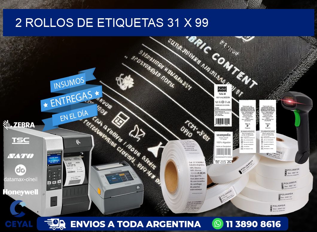 2 ROLLOS DE ETIQUETAS 31 x 99