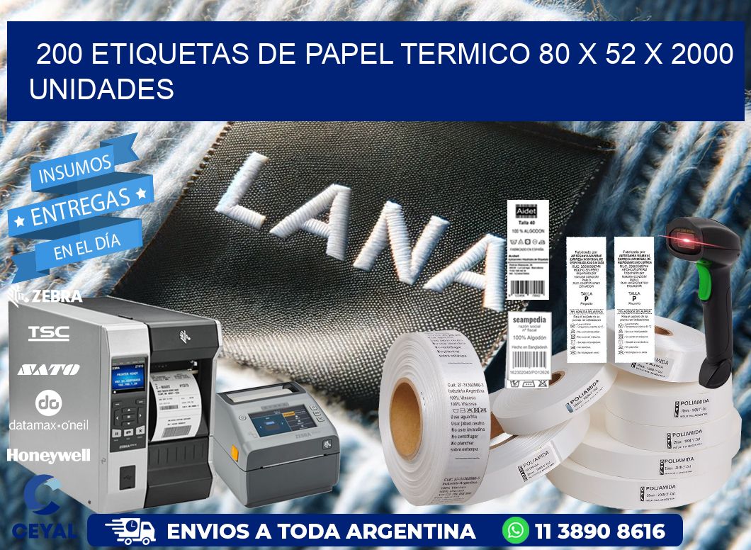 200 ETIQUETAS DE PAPEL TERMICO 80 x 52 X 2000 UNIDADES