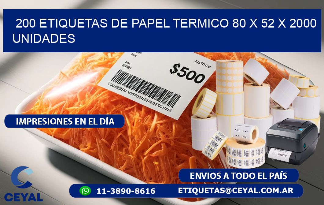 200 ETIQUETAS DE PAPEL TERMICO 80 x 52 X 2000 UNIDADES