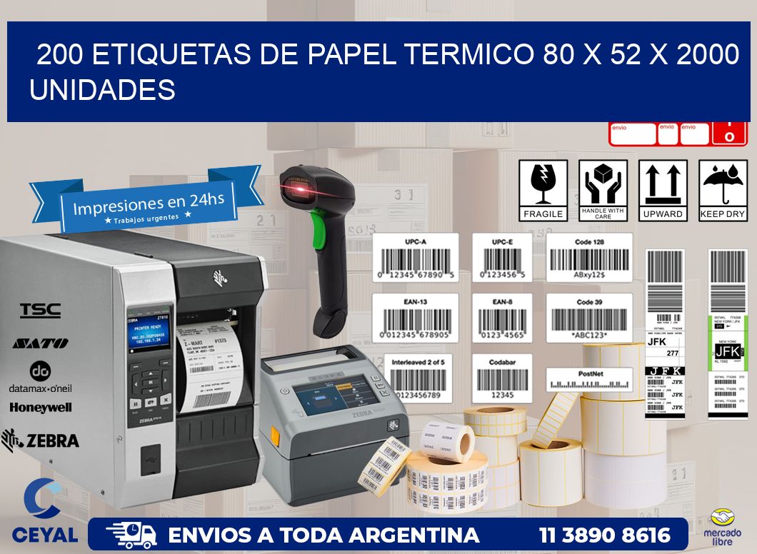 200 ETIQUETAS DE PAPEL TERMICO 80 x 52 X 2000 UNIDADES