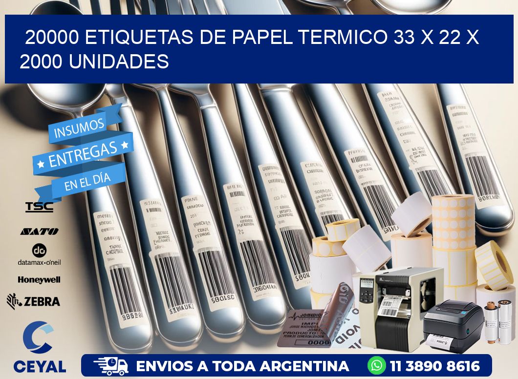 20000 ETIQUETAS DE PAPEL TERMICO 33 x 22 X 2000 UNIDADES