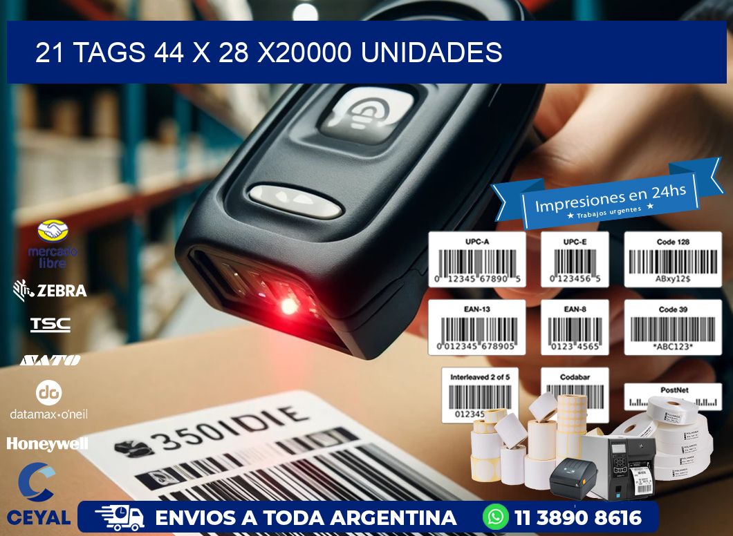 21 TAGS 44 x 28 X20000 UNIDADES