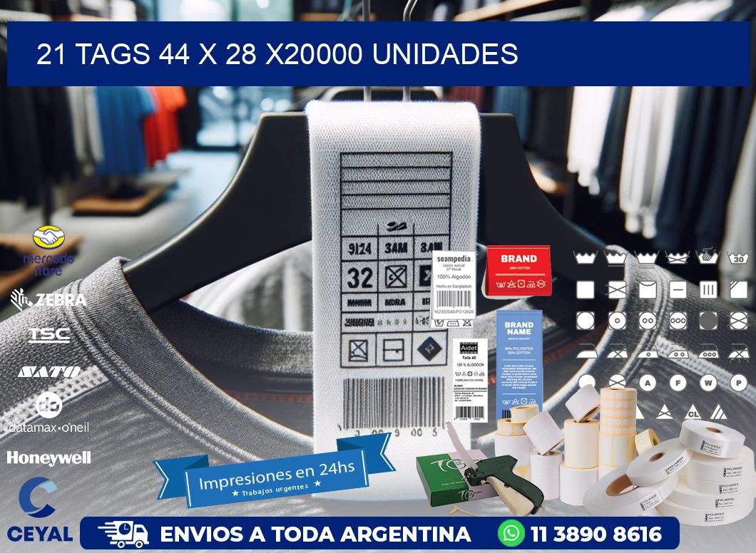 21 TAGS 44 x 28 X20000 UNIDADES