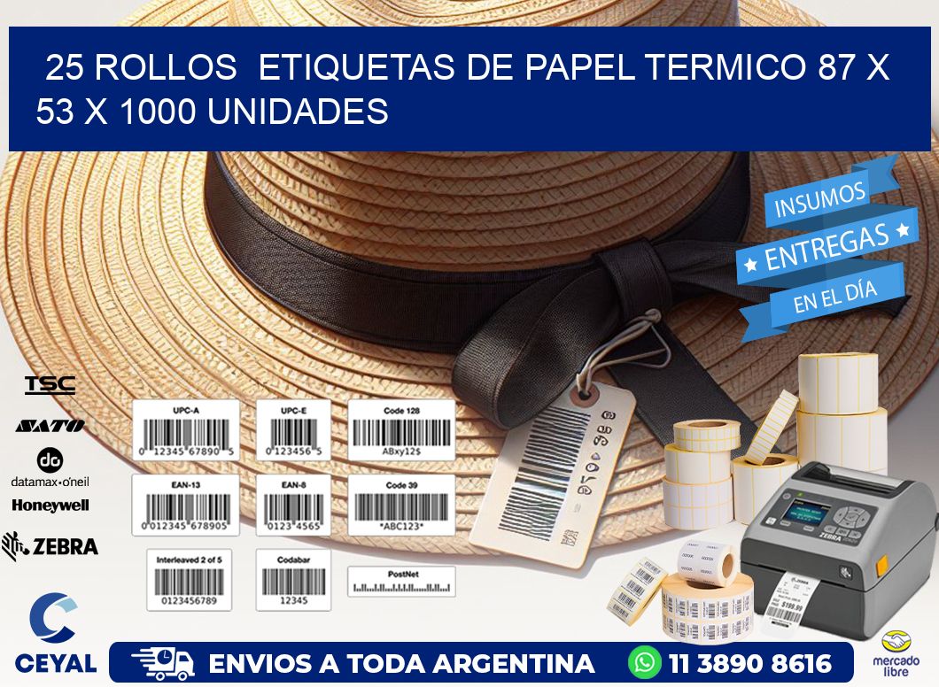 25 ROLLOS  ETIQUETAS DE PAPEL TERMICO 87 x 53 X 1000 UNIDADES