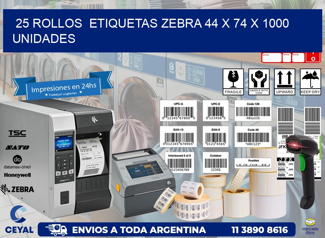 25 ROLLOS  ETIQUETAS ZEBRA 44 x 74 X 1000 UNIDADES