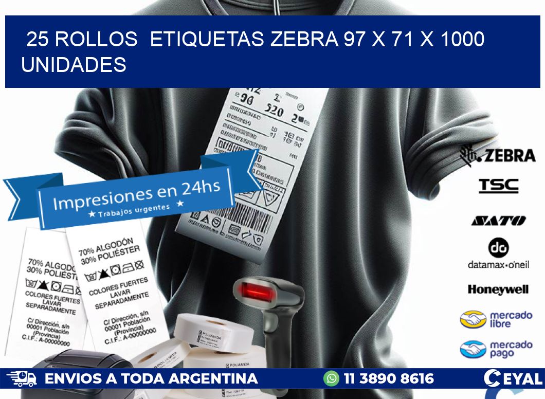 25 ROLLOS  ETIQUETAS ZEBRA 97 x 71 X 1000 UNIDADES