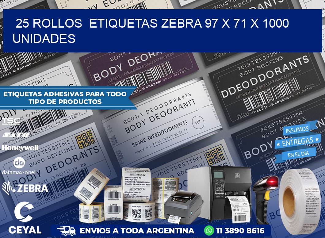 25 ROLLOS  ETIQUETAS ZEBRA 97 x 71 X 1000 UNIDADES